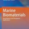 Marine Biomaterials Drug Delivery and Therapeutic Applications