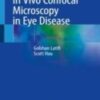 In Vivo Confocal Microscopy in Eye Disease 2022 original pdf