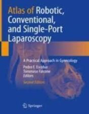 Atlas of Robotic, Conventional, and Single-Port Laparoscopy A Practical Approach in Gynecology 2022 Original pdf