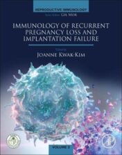 Immunology of Recurrent Pregnancy Loss and Implantation Failure (Reproductive Immunology) 2022 Original PDF