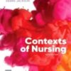 Contexts of Nursing: An Introduction, 6th Edition 2020 Original PDF