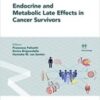 Endocrine and Metabolic Late Effects in Cancer Survivors (Frontiers Of Hormone Research, 54) 2021 Original pdf