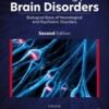 Neurobiology of Brain Disorders Biological Basis of Neurological and Psychiatric Disorders 2nd Edition 2022 Original pdf