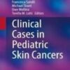 Clinical Cases in Pediatric Skin Cancers 2022 Original pdf