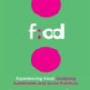 Experiencing Food: Designing Sustainable and Social Practices Proceedings of the 2nd International Conference on Food Design and Food Studies (EFOOD 2019), 28-30 November 2019, Lisbon, Portugal 2022 Original pdf