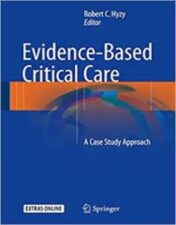 Evidence-Based Critical Care: A Case Study Approach, 2nd Edition (Original PDF