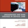 In this issue of Critical Care Clinics, guest editors Drs. Robert M. Kliegman and Brett J. Bordini bring their considerable expertise to the topic of Undiagnosed and Rare Diseases in Critical Care.