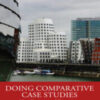Doing Comparative Case Studies New Designs and Directions 2022 Original pdf