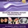 Medicine Morning Report Subspecialties, 1st Edition Beyond the Pearls 2022 Original PDF