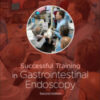 Successful Training in Gastrointestinal Endoscopy, 2nd Edition (Original PDF
