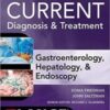 CURRENT Diagnosis & Treatment Gastroenterology, Hepatology, & Endoscopy, Third Edition 2015 Original pdf