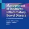 Management of Inpatient Inflammatory Bowel Disease A Comprehensive Handbook 2022 Original pdf