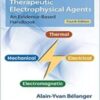 Pocket-sized and perfect for learning or practice in any setting, Therapeutic Electrophysical Agents: An Evidence-Based Handbook, 4th Edition, instills the expertise with electrophysical agents needed for success in physical therapy.