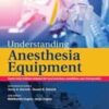Understanding Anesthesia Equipment, 6th edition (SAE) (Original PDF
