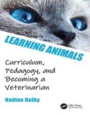 Learning Animals Curriculum, Pedagogy and Becoming a Veterinarian 2022 Original pdf