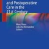 Cardiac Anesthesia and Postoperative Care in the 21st Century 2022 Original pdf+videos