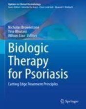 Biologic Therapy for Psoriasis Cutting Edge Treatment Principles 2022 Original pdf