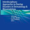 Interdisciplinary Approaches to Overlap Disorders in Dermatology & Rheumatology 2022 Original pdf