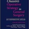 Chassin's Operative Strategy in General Surgery An Expositive Atlas 2022 Original pdf