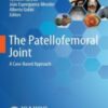 The Patellofemoral Joint A Case-Based Approach 2022 Original pdf