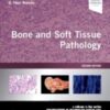 Bone and Soft Tissue Pathology A volume in the series Foundations in Diagnostic Pathology 2nd Edition 2022 Epub+Converted PDF
