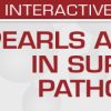 USCAP Pearls and Palms in Surgical Pathology 2022