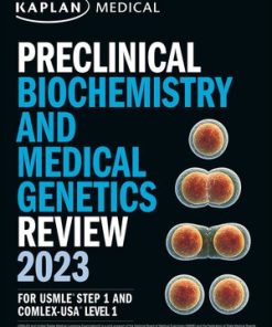 Kaplan Preclinical Biochemistry and Medical Genetics Review 2023 For USMLE Step 1