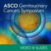 2023 ASCO Genitourinary Cancers Symposium (Videos + Slides)