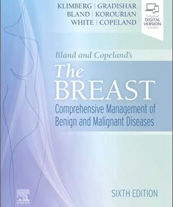 Bland and Copeland’s The Breast: Comprehensive Management of Benign and Malignant Diseases, 6th Edition ()
