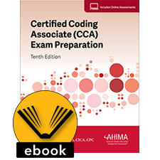 Certified Coding Associate (CCA) Exam Preparation, 10th Edition ()