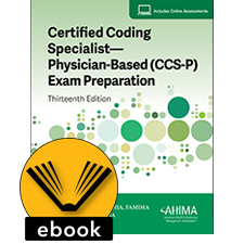 Certified Coding Specialist—Physician-Based (CCS-P) Exam Preparation, 13th Edition ()