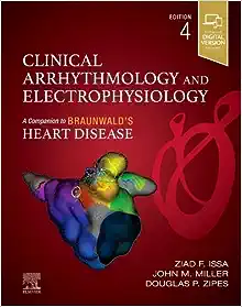 Clinical Arrhythmology and Electrophysiology 4e (Companion to Braunwald’s Heart Disease)