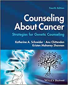 Counseling About Cancer: Strategies for Genetic Counseling, 4th Edition