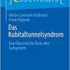 Das Kubitaltunnelsyndrom: Eine Übersicht für Ärzte aller Fachgebiete (essentials) (German Edition)