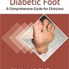 Diabetic Foot : A Comprehensive Guide for Clinicians