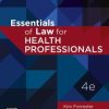 Essentials of Law for Health Professionals, 4th Edition
