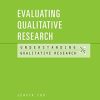 Evaluating Qualitative Research (Understanding Qualitative Research)