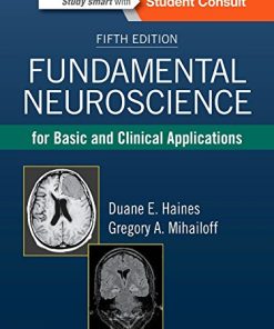 Fundamental Neuroscience for Basic and Clinical Applications, 5th Edition