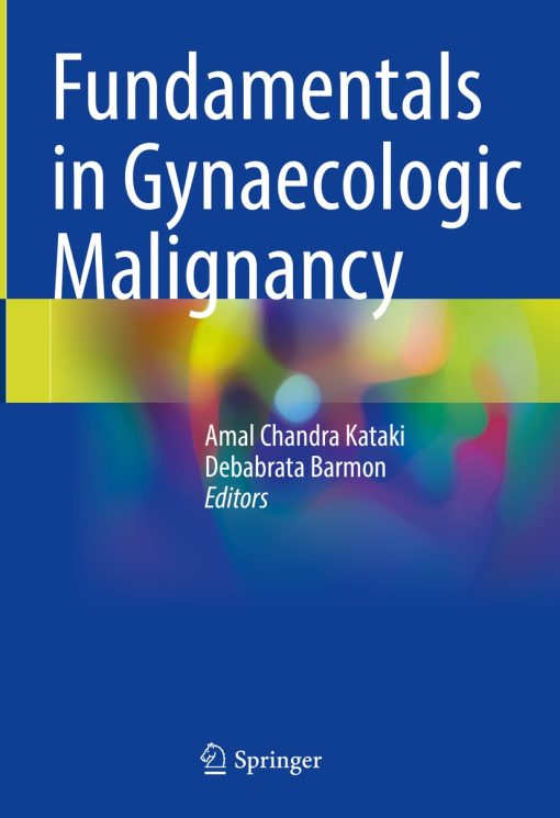 Fundamentals in Gynaecologic Malignancy