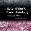 Junqueira’s Basic Histology: Text and Atlas, Fourteenth Edition