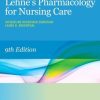 Lehne’s Pharmacology for Nursing Care, 9th Edition