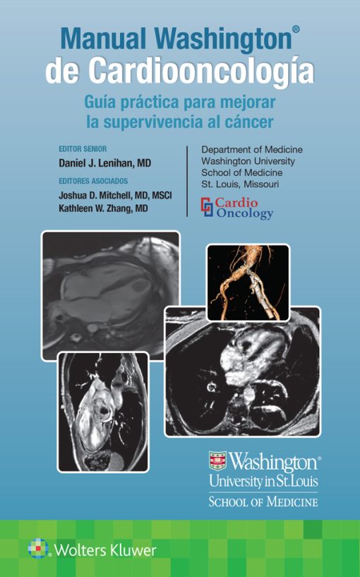 Manual Washington de Cardiooncología Guía práctica para mejorar la supervivencia al cáncer ()