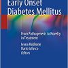 Neonatal and Early Onset Diabetes Mellitus: From Pathogenesis to Novelty in Treatment