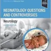 Neonatalology Questions and Controversies: Neurology, 4th Edition ()