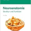 Neuroanatomie: Struktur und Funktion, 8th edition