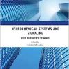 Neurochemical Systems and Signaling: From Molecules to Networks