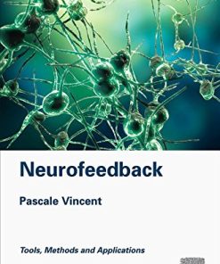 Neurofeedback: Tools, Methods and Applications
