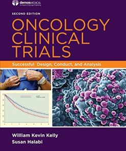 Oncology Clinical Trials: Successful Design, Conduct, and Analysis, 2nd Edition ()