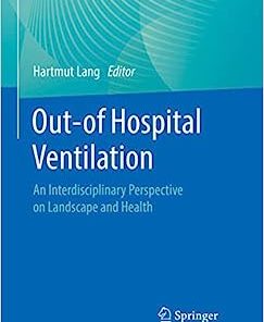 Out-of Hospital Ventilation: An Interdisciplinary Perspective on Landscape and Health ()