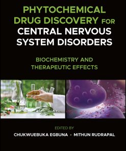 Phytochemical Drug Discovery for Central Nervous System Disorders ()